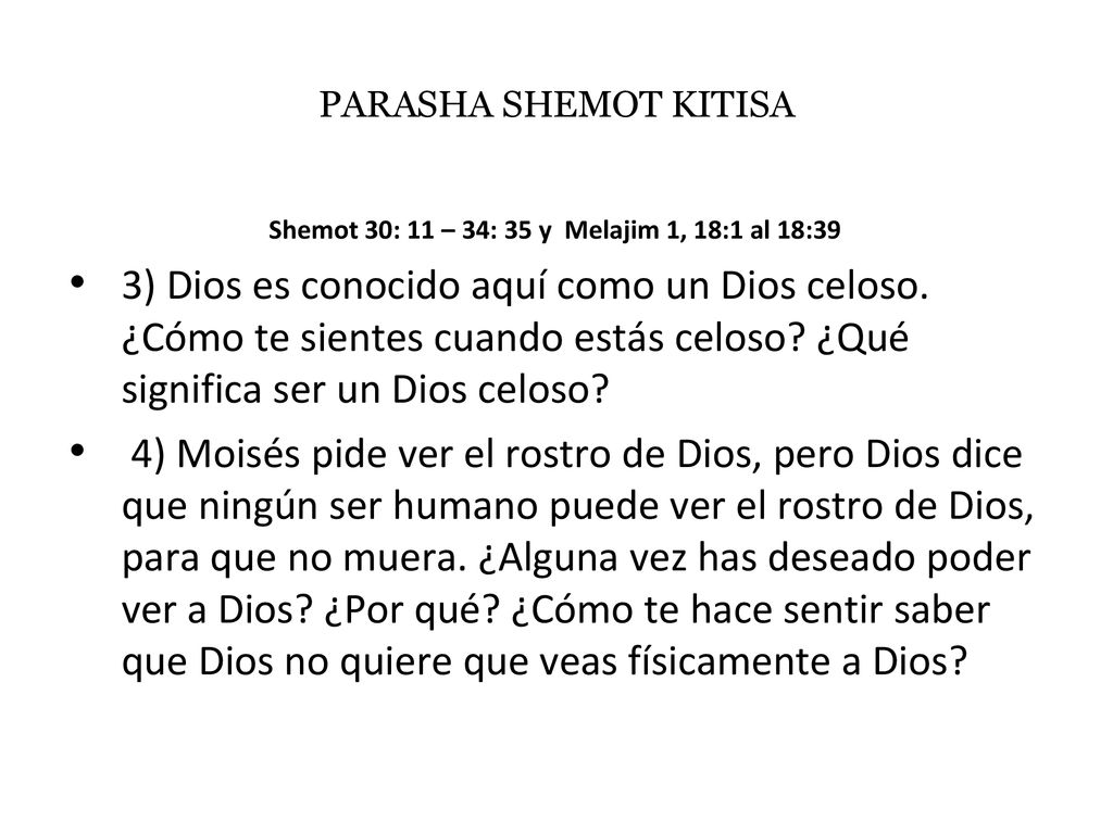Shemot 30: 11 – 34: 35 y Melajim 1, 18:1 al 18:39