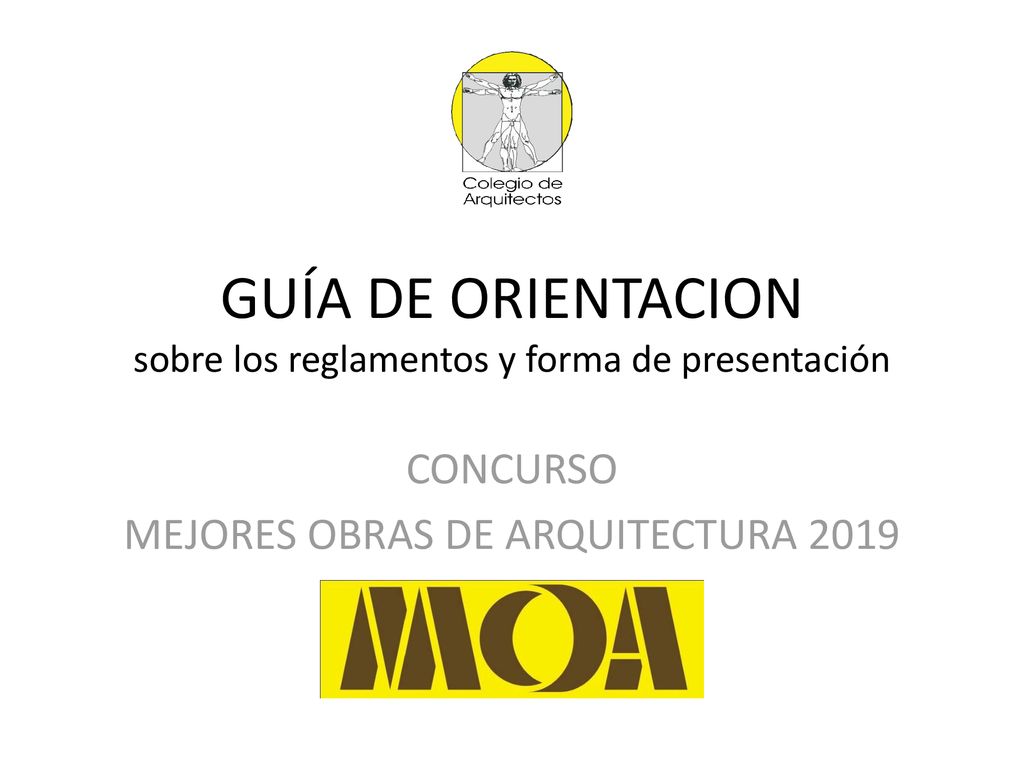 GUÍA DE ORIENTACION sobre los reglamentos y forma de presentación