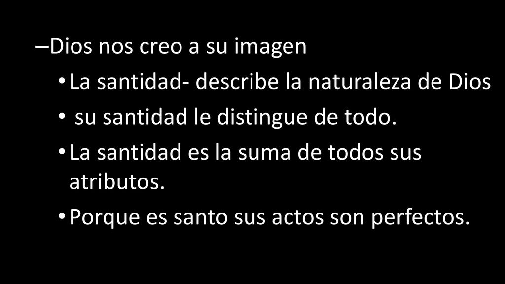 No hay maldad en el No puede mentir Es amor. Dios nos creo a su imagen