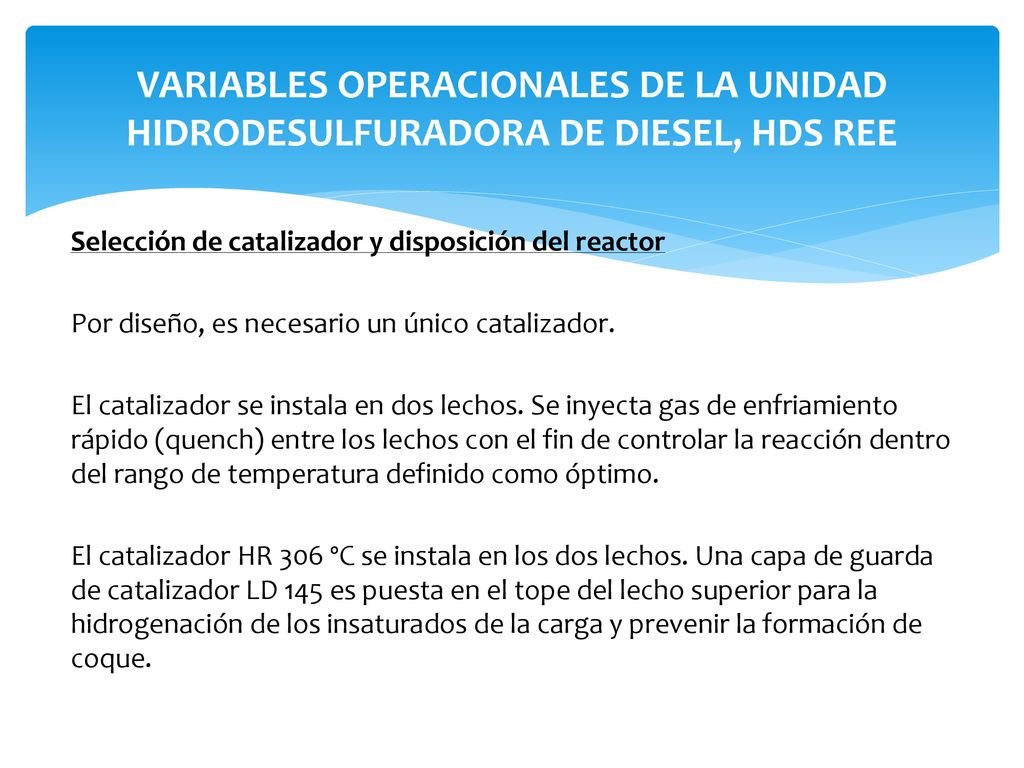 VARIABLES OPERACIONALES DE LA UNIDAD HIDRODESULFURADORA DE DIESEL, HDS REE