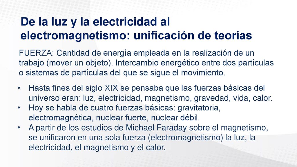 De la luz y la electricidad al electromagnetismo: unificación de teorías