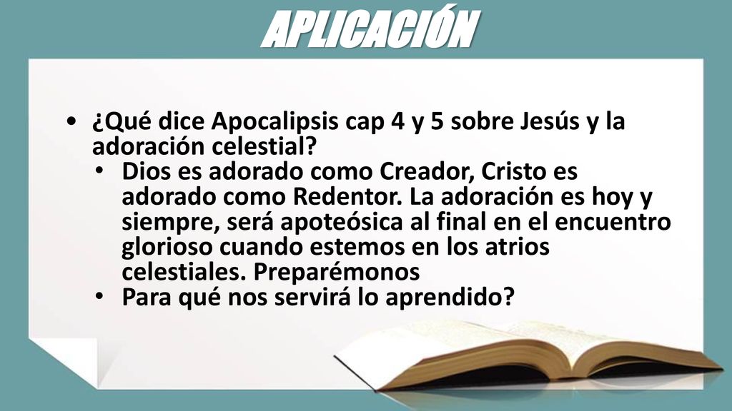 APLICACIÓN ¿Qué dice Apocalipsis cap 4 y 5 sobre Jesús y la adoración celestial