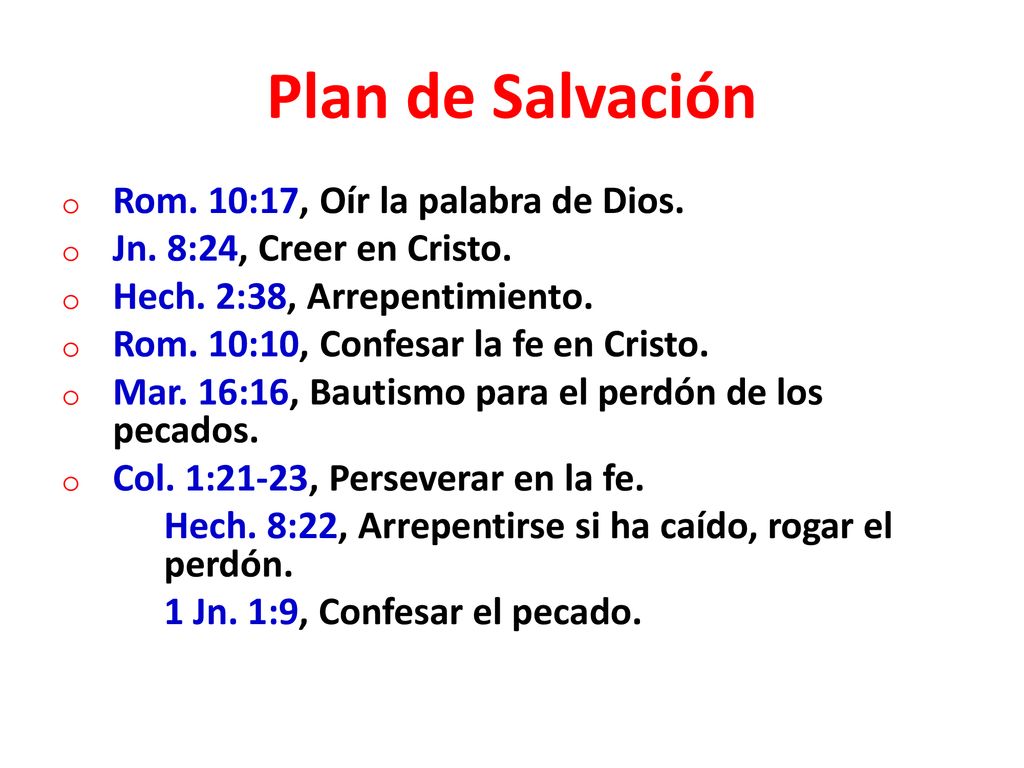 Plan de Salvación Rom. 10:17, Oír la palabra de Dios.