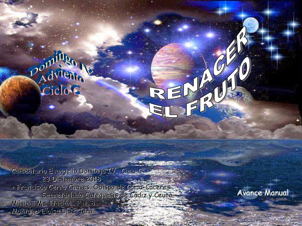 Domingo IV Adviento Ciclo C RENACER EL FRUTO Avance Manual