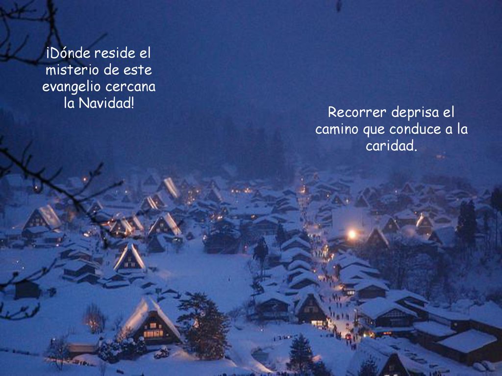 ¡Dónde reside el misterio de este evangelio cercana la Navidad!