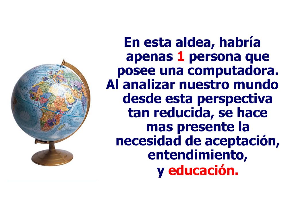 En esta aldea, habría apenas 1 persona que posee una computadora.
