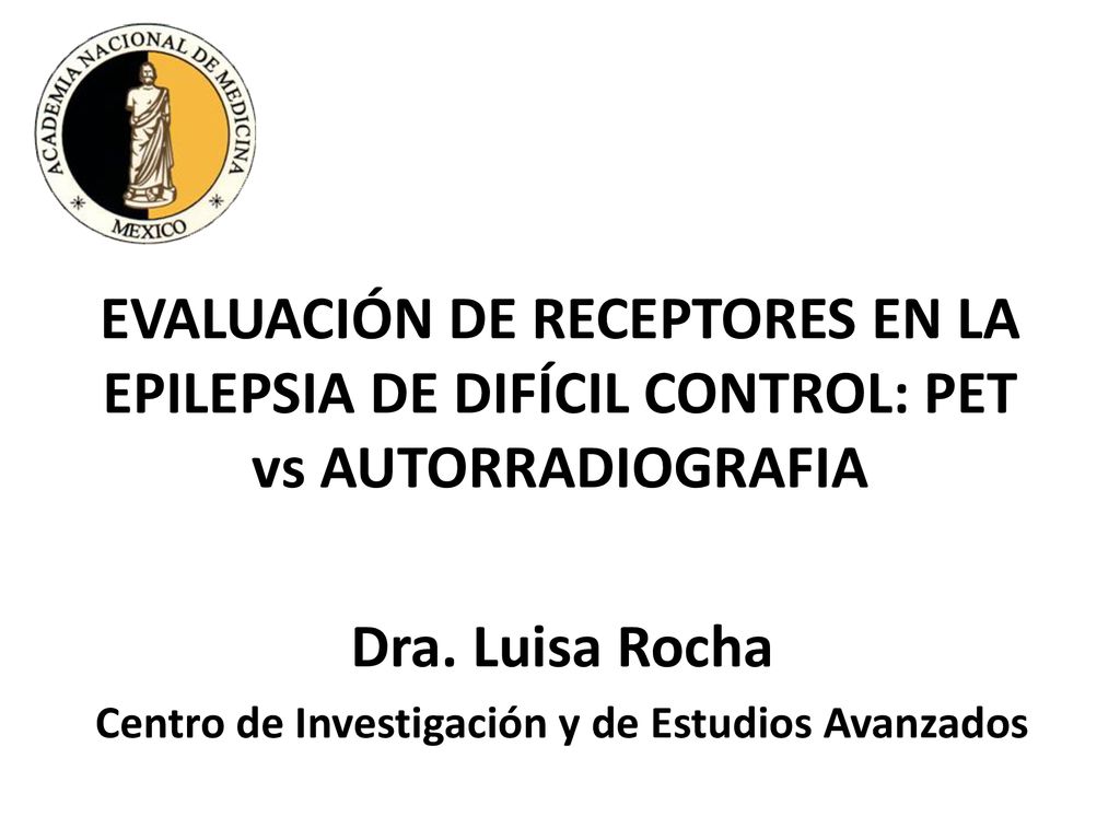 Dra. Luisa Rocha Centro de Investigación y de Estudios Avanzados