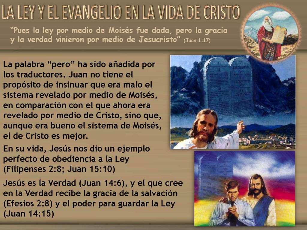 LA LEY Y EL EVANGELIO EN LA VIDA DE CRISTO