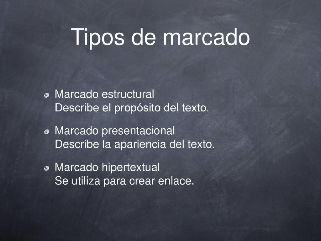 Tipos de marcado Marcado estructural Describe el propósito del texto.