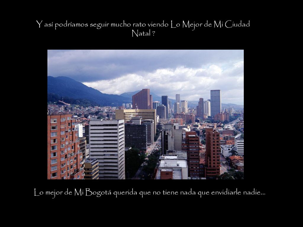 Y así podríamos seguir mucho rato viendo Lo Mejor de Mi Ciudad Natal
