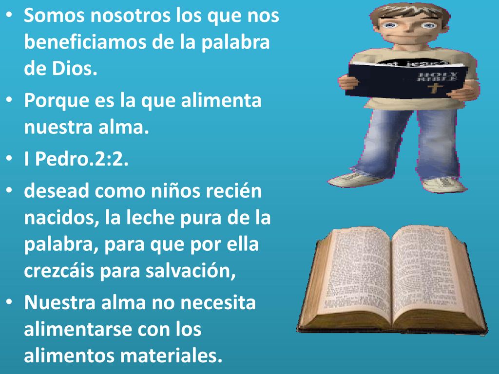 Somos nosotros los que nos beneficiamos de la palabra de Dios.