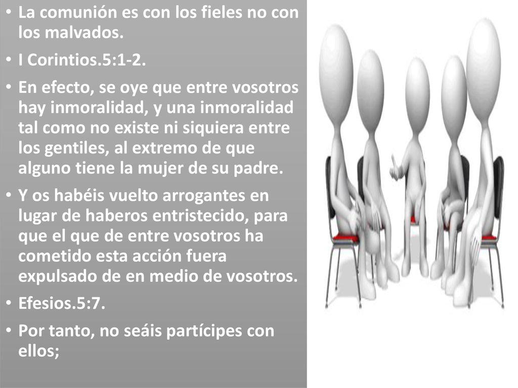 La comunión es con los fieles no con los malvados.
