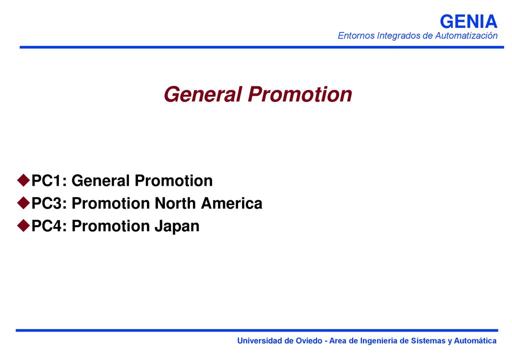 General Promotion PC1: General Promotion PC3: Promotion North America