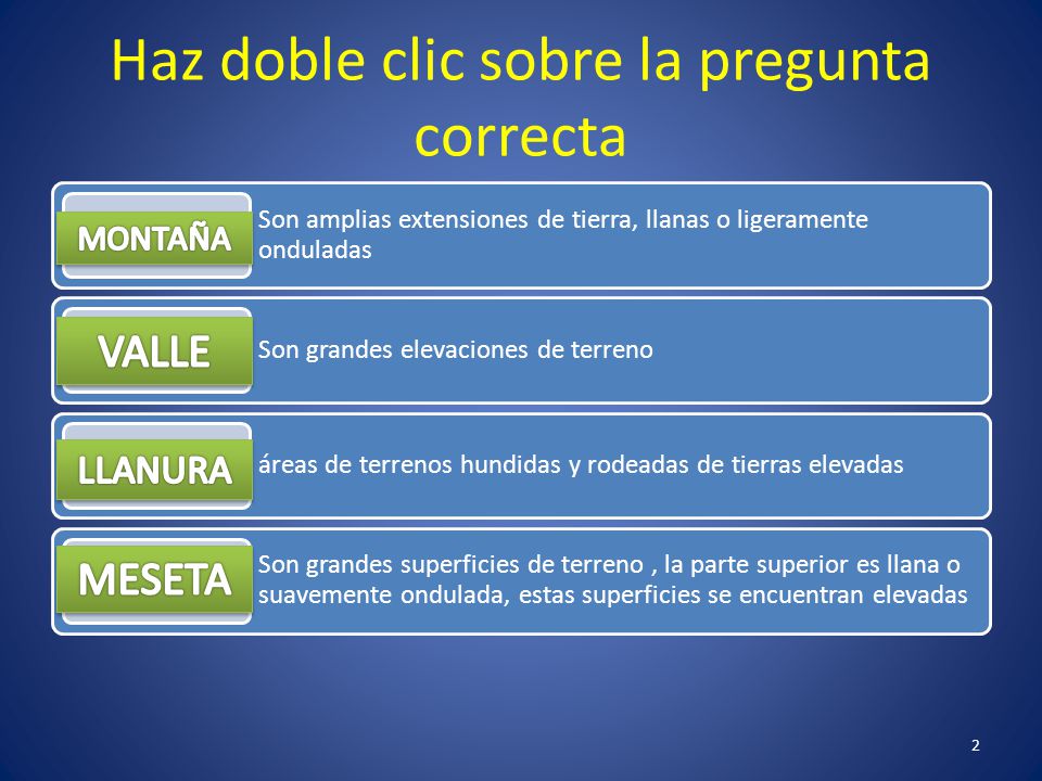 Haz doble clic sobre la pregunta correcta