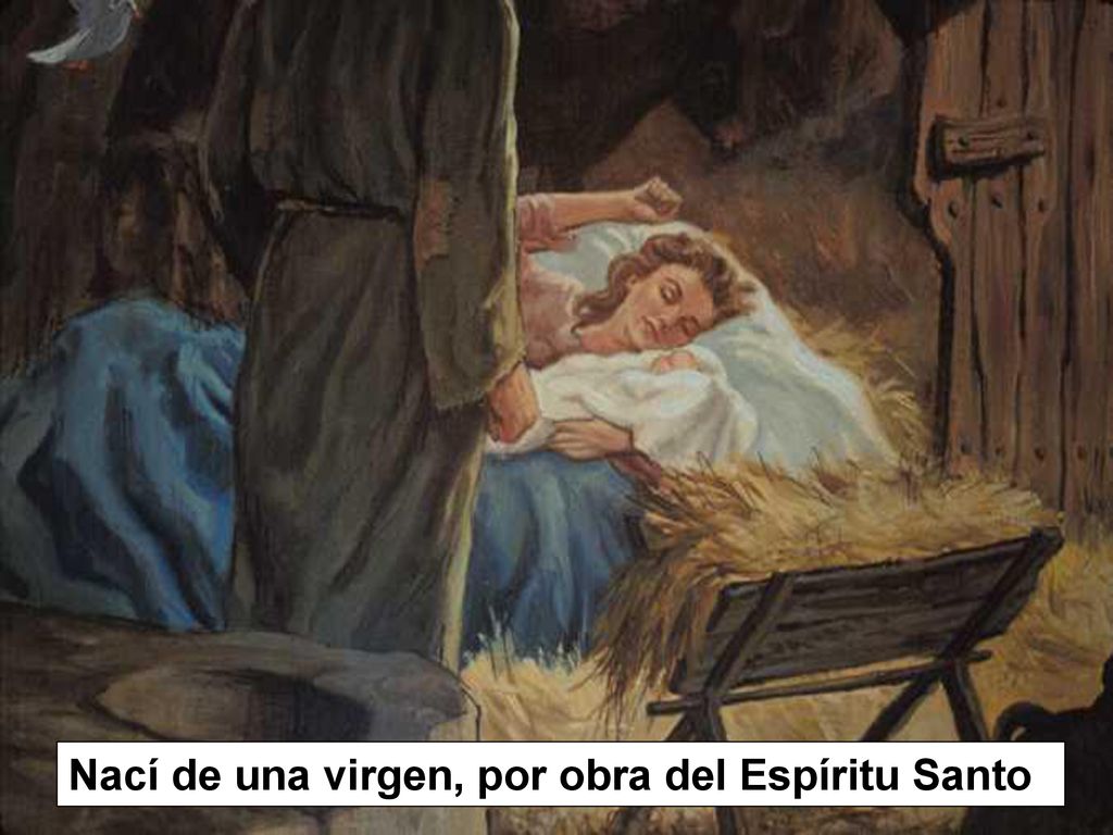 Nací de una virgen, por obra del Espíritu Santo
