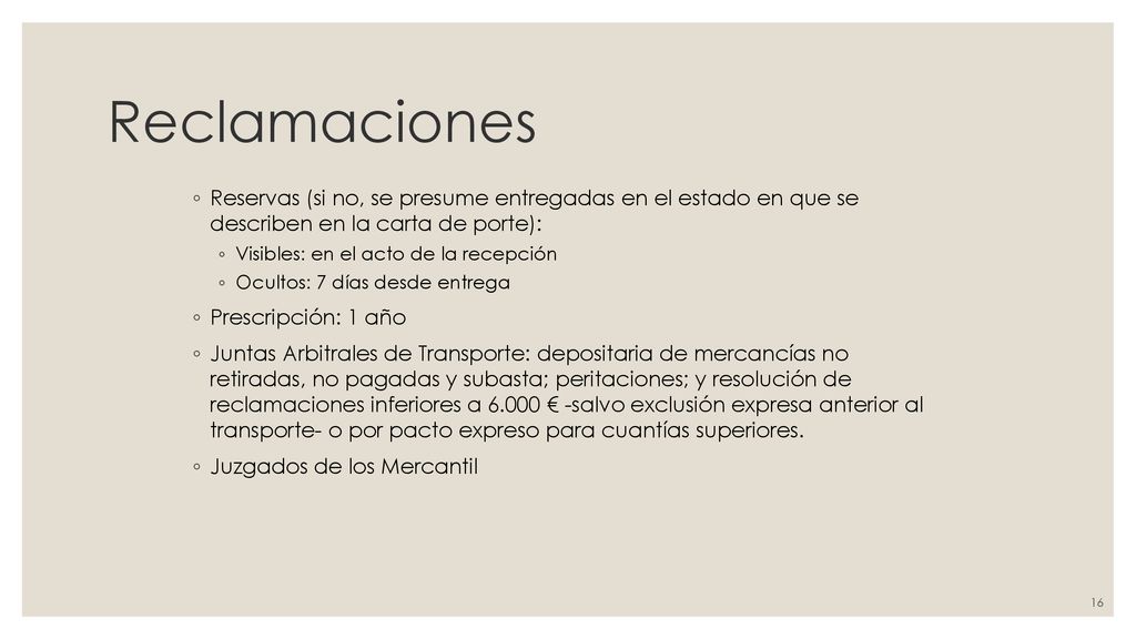 Reclamaciones Reservas (si no, se presume entregadas en el estado en que se describen en la carta de porte):