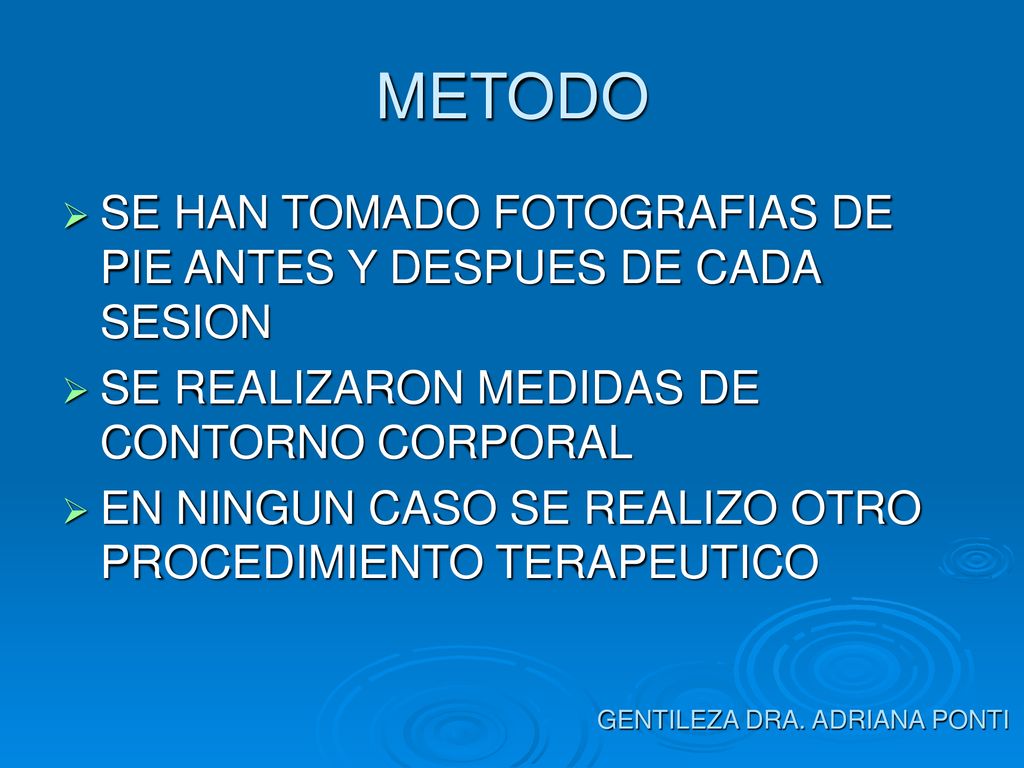 METODO SE HAN TOMADO FOTOGRAFIAS DE PIE ANTES Y DESPUES DE CADA SESION