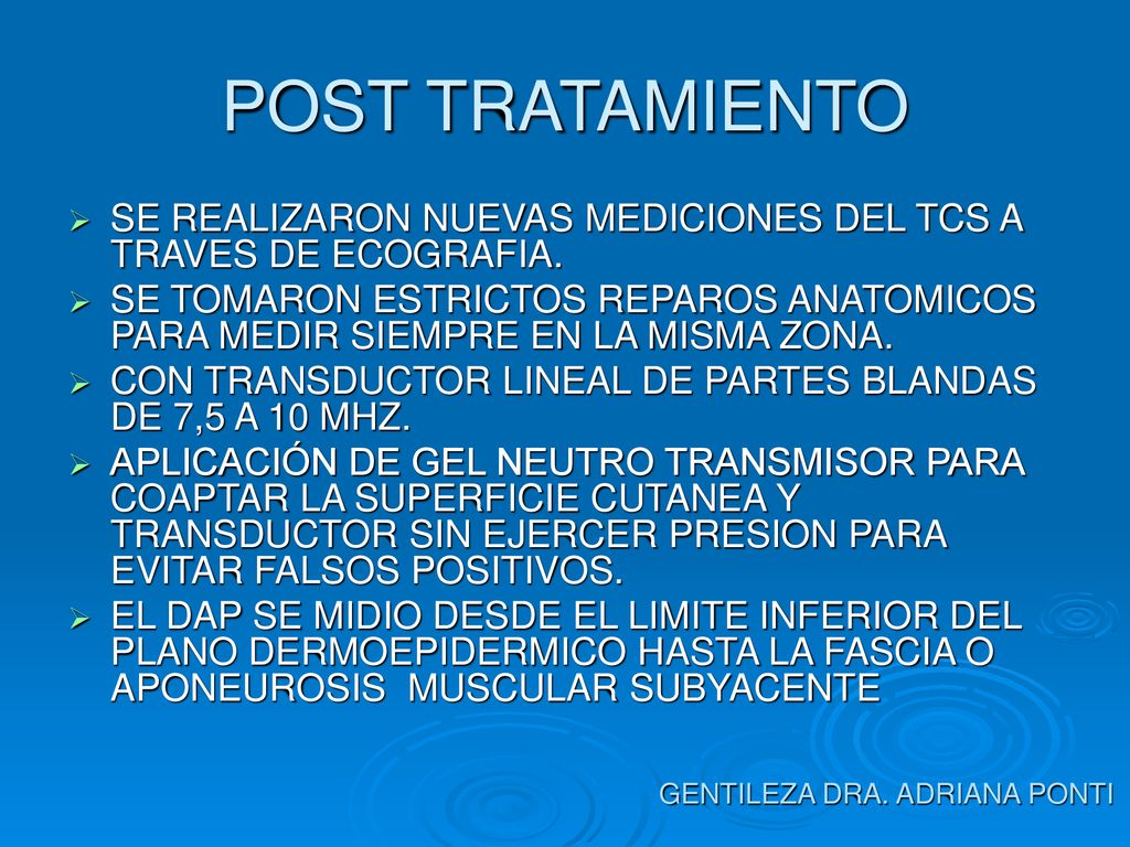POST TRATAMIENTO SE REALIZARON NUEVAS MEDICIONES DEL TCS A TRAVES DE ECOGRAFIA.