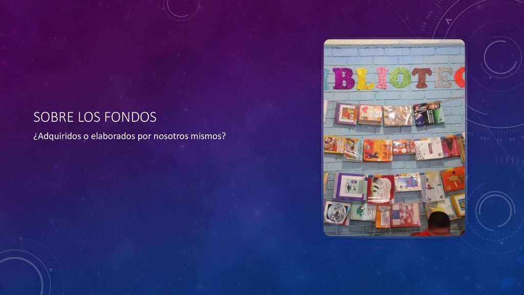Sobre los fondos ¿Adquiridos o elaborados por nosotros mismos