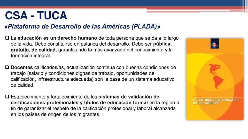 CSA - TUCA «Plataforma de Desarrollo de las Américas (PLADA)»