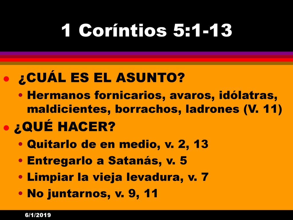 1 Coríntios 5:1-13 ¿CUÁL ES EL ASUNTO ¿QUÉ HACER
