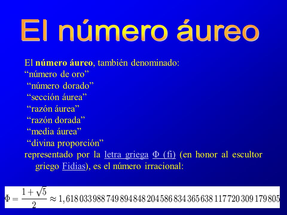 El número áureo El número áureo, también denominado: número de oro