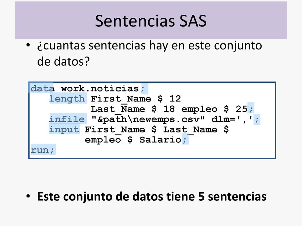 Sentencias SAS ¿cuantas sentencias hay en este conjunto de datos