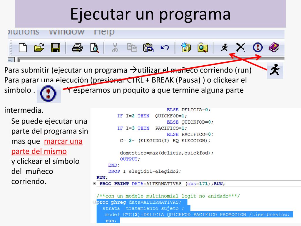 Ejecutar un programa Para submitir (ejecutar un programa utilizar el muñeco corriendo (run)