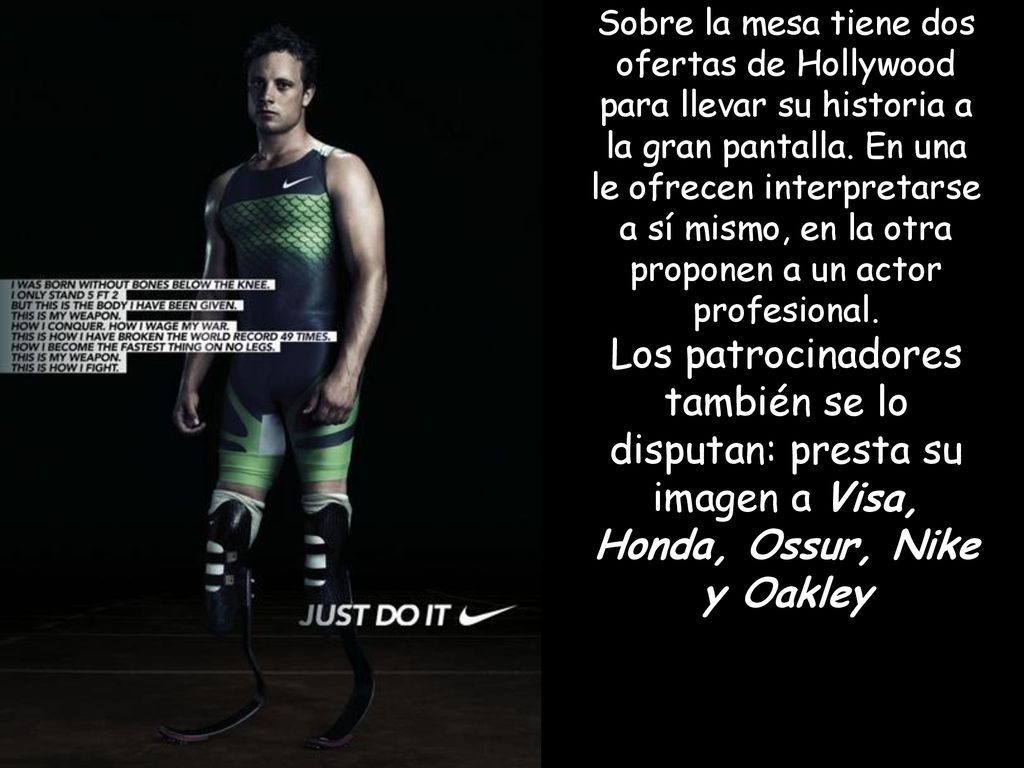 Sobre la mesa tiene dos ofertas de Hollywood para llevar su historia a la gran pantalla. En una le ofrecen interpretarse a sí mismo, en la otra proponen a un actor profesional.