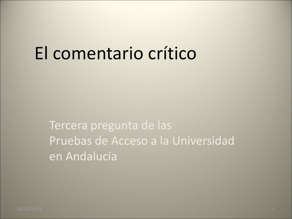 El comentario crítico Tercera pregunta de las Pruebas de Acceso a la Universidad en Andalucía.