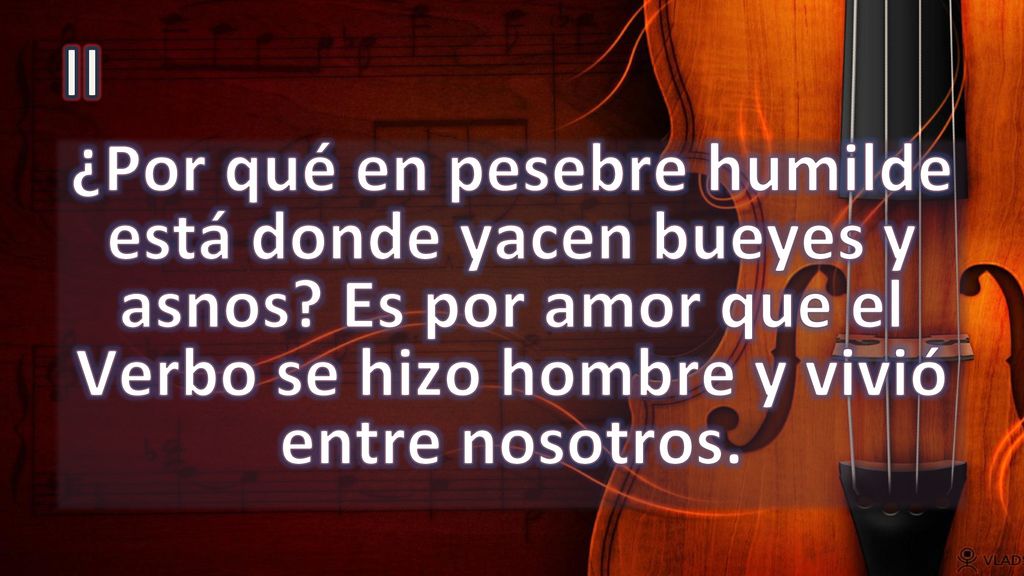 II ¿Por qué en pesebre humilde está donde yacen bueyes y asnos.
