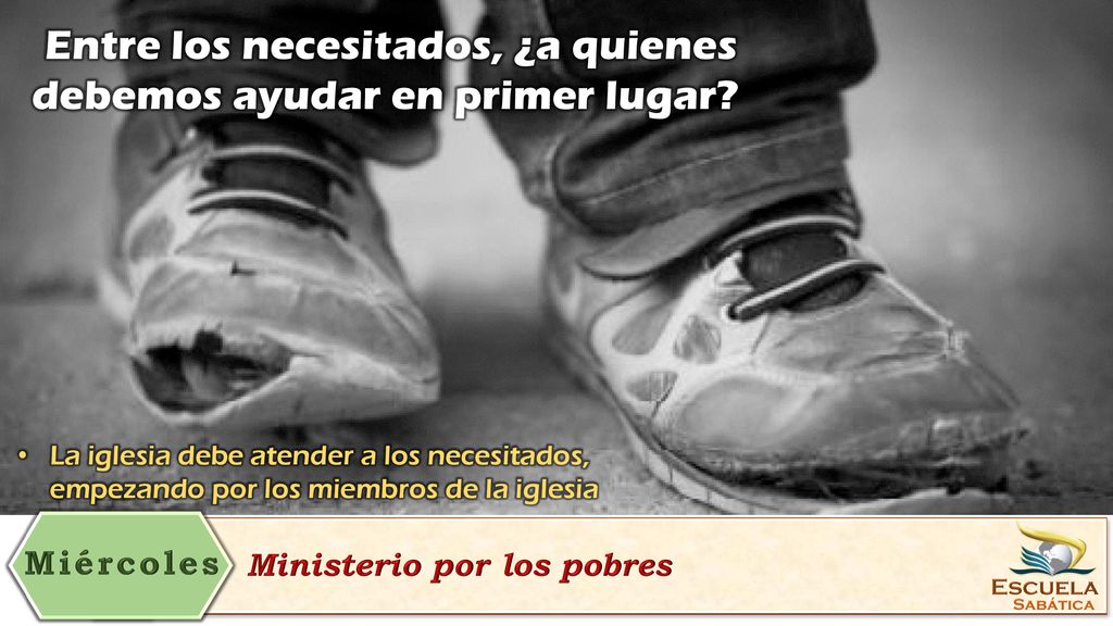 Entre los necesitados, ¿a quienes debemos ayudar en primer lugar