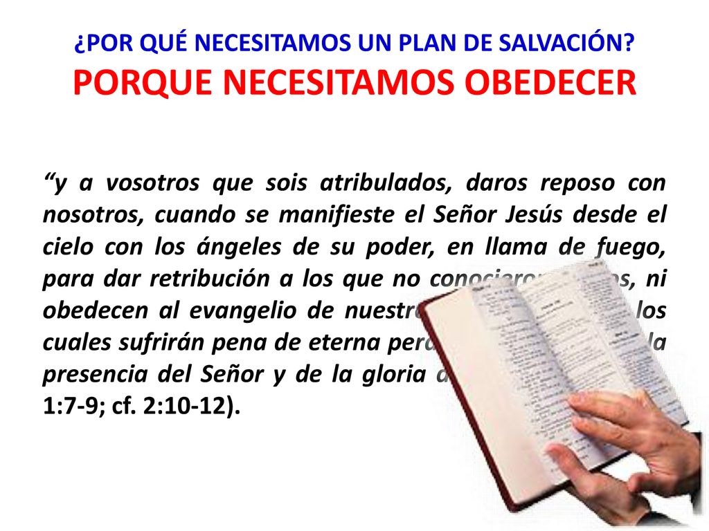 ¿POR QUÉ NECESITAMOS UN PLAN DE SALVACIÓN PORQUE NECESITAMOS OBEDECER