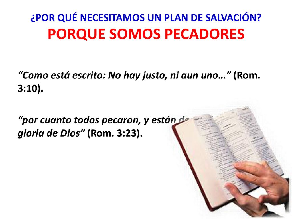 ¿POR QUÉ NECESITAMOS UN PLAN DE SALVACIÓN PORQUE SOMOS PECADORES