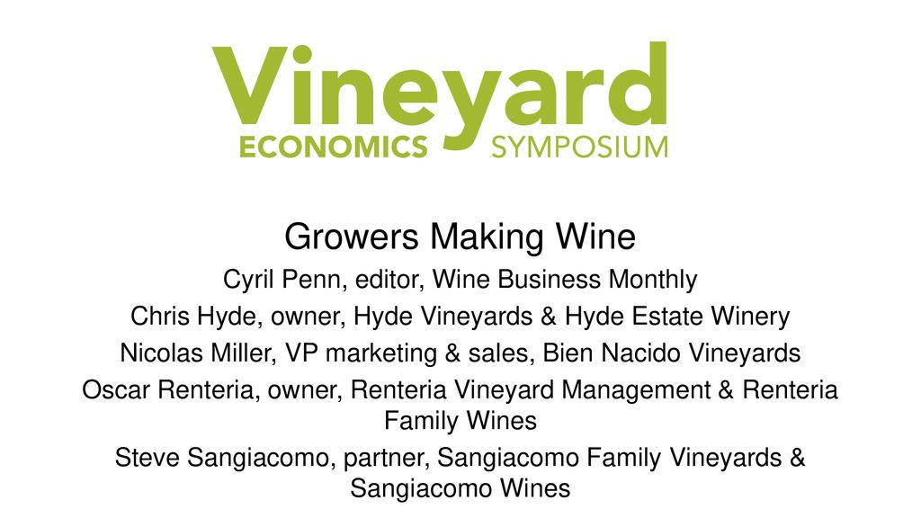 Growers Making Wine Cyril Penn, editor, Wine Business Monthly
