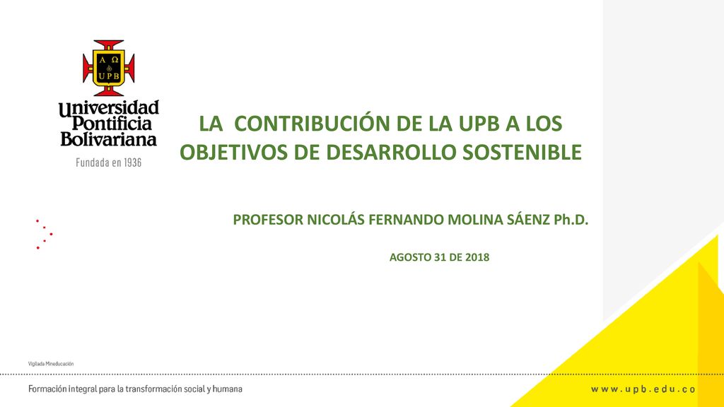 LA CONTRIBUCIÓN DE LA UPB A LOS OBJETIVOS DE DESARROLLO SOSTENIBLE