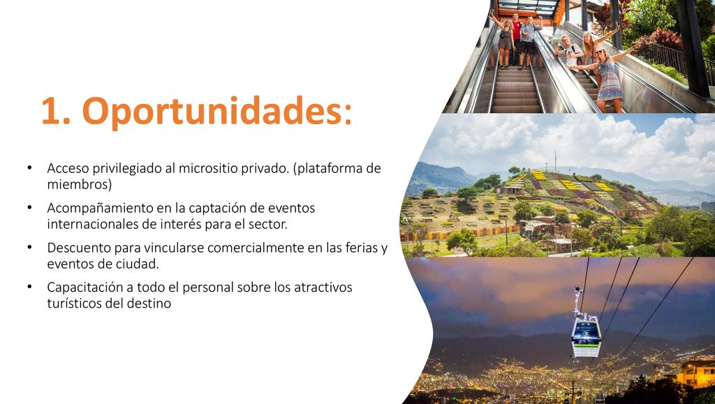 1. Oportunidades: Acceso privilegiado al micrositio privado. (plataforma de miembros)