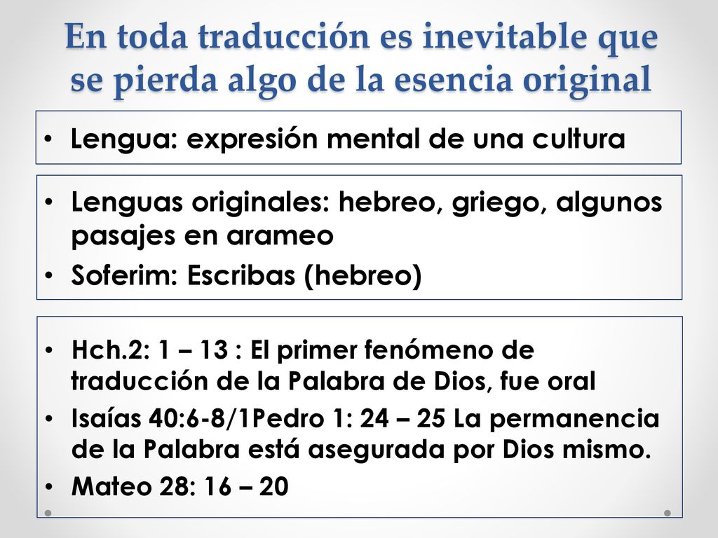 En toda traducción es inevitable que se pierda algo de la esencia original