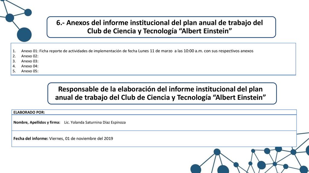 6.- Anexos del informe institucional del plan anual de trabajo del Club de Ciencia y Tecnología Albert Einstein