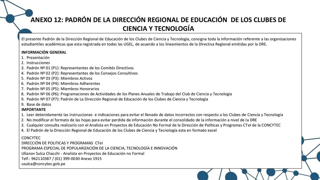 ANEXO 12: PADRÓN DE LA DIRECCIÓN REGIONAL DE EDUCACIÓN DE LOS CLUBES DE CIENCIA Y TECNOLOGÍA