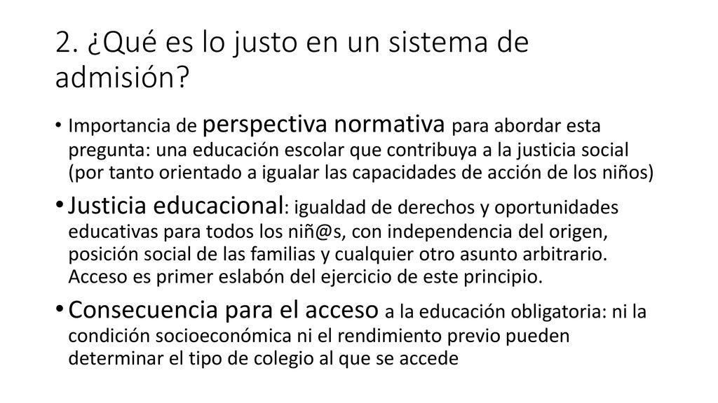 2. ¿Qué es lo justo en un sistema de admisión
