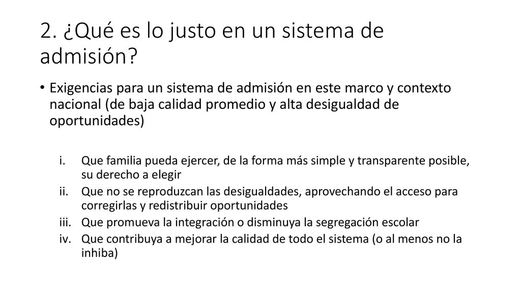 2. ¿Qué es lo justo en un sistema de admisión