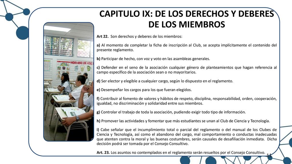 CAPITULO IX: DE LOS DERECHOS Y DEBERES DE LOS MIEMBROS