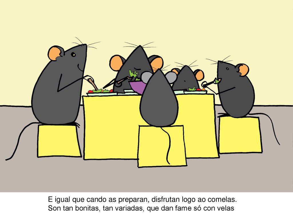 E igual que cando as preparan, disfrutan logo ao comelas.