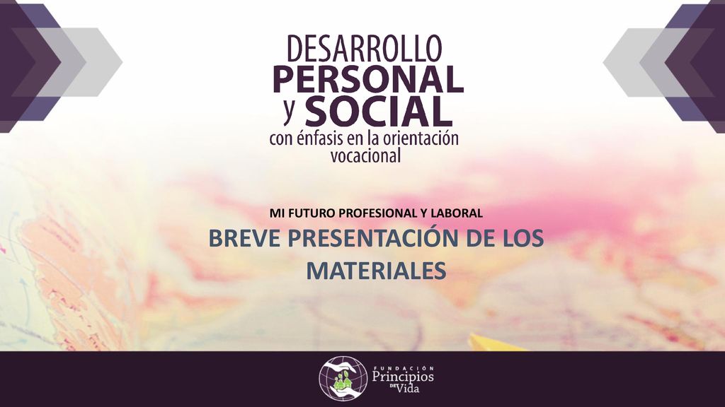 MI FUTURO PROFESIONAL Y LABORAL BREVE PRESENTACIÓN DE LOS MATERIALES