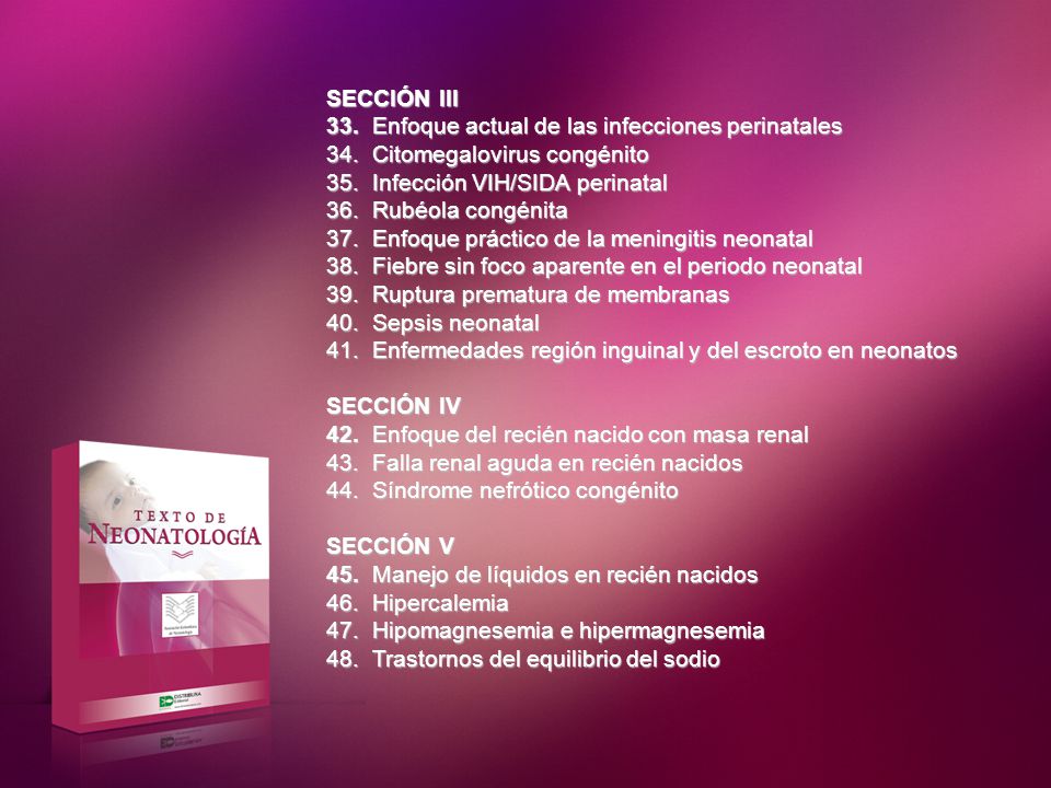 SECCIÓN III Enfoque actual de las infecciones perinatales. Citomegalovirus congénito. Infección VIH/SIDA perinatal.