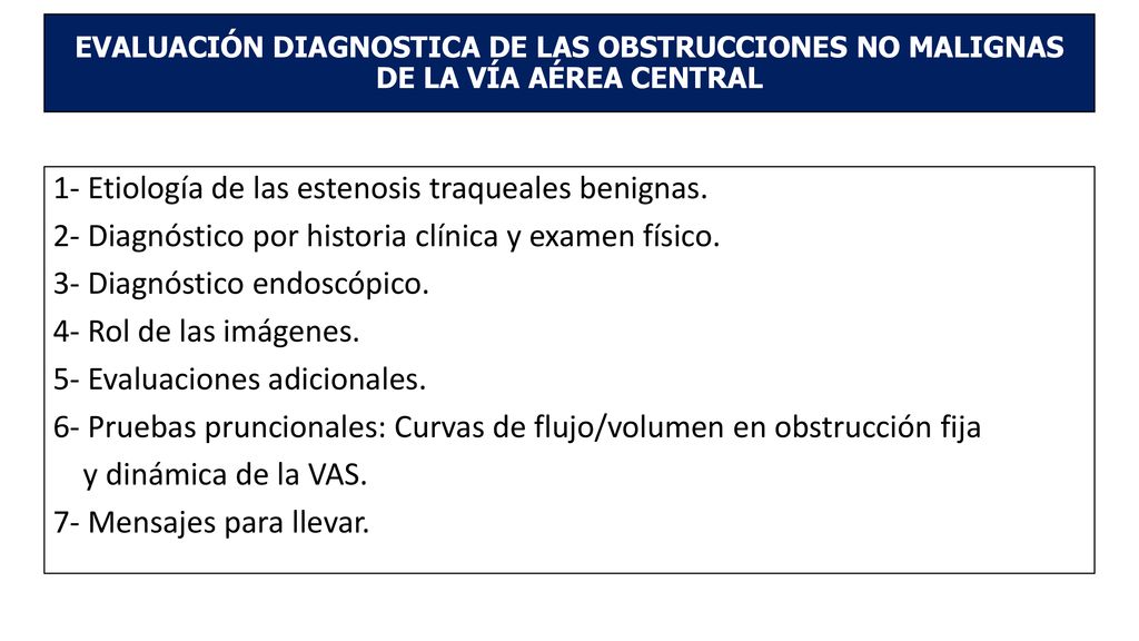 EVALUACIÓN DIAGNOSTICA DE LAS OBSTRUCCIONES NO MALIGNAS DE LA VÍA AÉREA CENTRAL