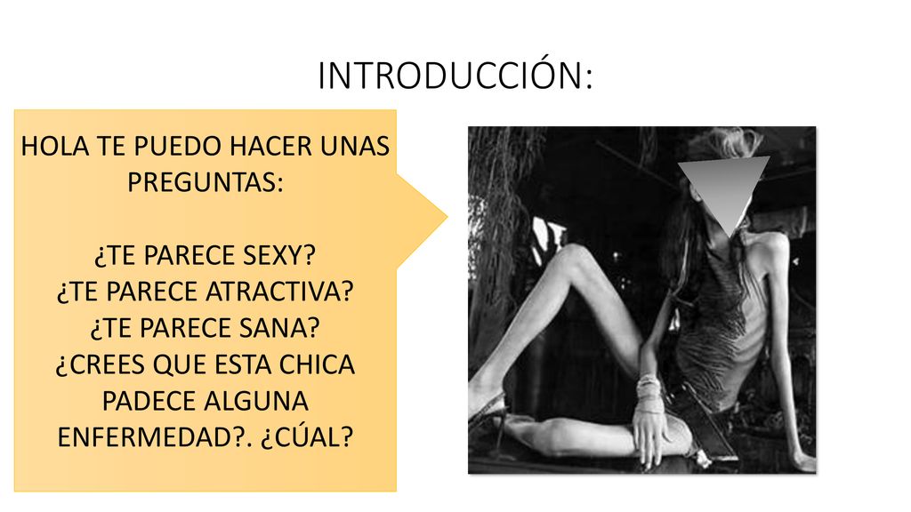 INTRODUCCIÓN: HOLA TE PUEDO HACER UNAS PREGUNTAS: ¿TE PARECE SEXY