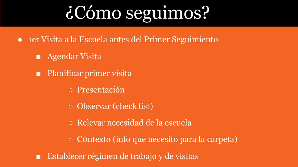 ¿Cómo seguimos 1er Visita a la Escuela antes del Primer Seguimiento