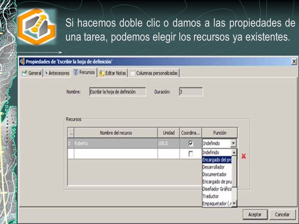 Si hacemos doble clic o damos a las propiedades de una tarea, podemos elegir los recursos ya existentes.